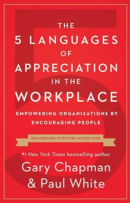 The 5 Languages of Appreciation in the Workplace